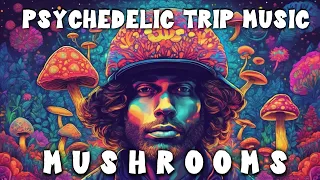 Magic Mushrooms Safe Trip Music Playlist