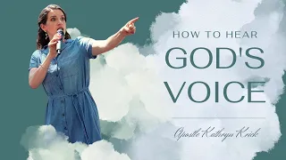 How to Hear Gods Voice - Apostle Kathryn Krick - 5F Church