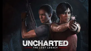 UNCHARTED: THE LOST LEGACY / АНЧАРТЕД / ПОЛНОЕ ПРОХОЖДЕНИЕ НА РУССКОМ ЯЗЫКЕ И ОБЗОР / СТРИМ#2