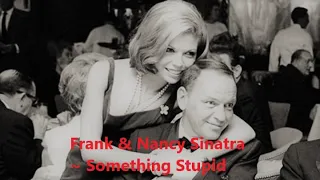 Frank & Nancy Sinatra - Somethin' Stupid (HQ)