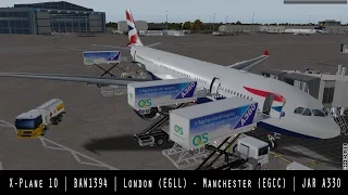 [X-Plane 10] VATSIM | BAW1394 | London (EGLL) - Manchester (EGCC) | JARDesign A330