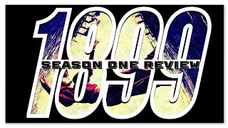 1899 SEASON 1 REVIEW