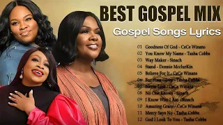 Goodness Of God, You Know My Name, Way Maker - Top 150 Gospel Music Of All Time - Best Gospel Mix