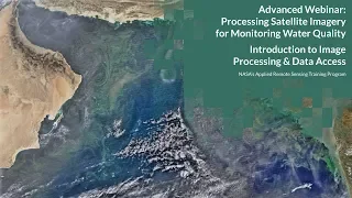 NASA ARSET: Introduction to Image Processing & Data Access, Session 2/3