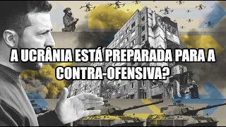 Is Ukraine prepared for the counter-offensive? - subtitles (Portuguese, English, Russian)