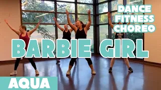 "Barbie Girl" Aqua - Dance Fitness Choreo by #DanceWithDre