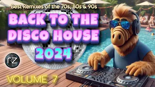 BACK TO THE DISCO HOUSE 2024 💜 #7 | Remixes Phil Collins, Donna Summer, ABBA, CHIC, CeCe Peniston...