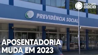 Regras para a aposentadoria mudam em 2023