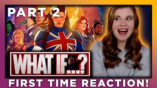 WHAT IF...? REACTION (PART 2/2) | FIRST TIME WATCHING