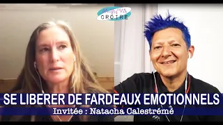 NATACHA CALESTREME Se libérer de fardeaux émotionnels