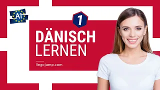 Dänisch lernen für Absolute Anfänger! Teil 1 von 4