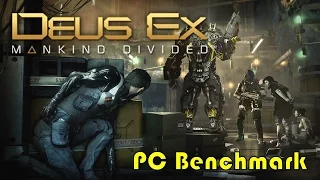 Deus Ex: Mankind Divided | PC Benchmark (gtx 1080ti)