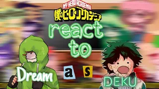 Mha react to my AU ★dsmp x mha★ lazy and old