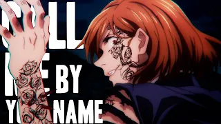 Nobara - Jujutsu Kaisen「#AMV」-- Call Me By Your Name