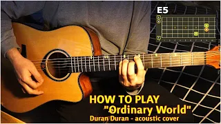 How to play "Ordinary World" - easy acoustic guitar