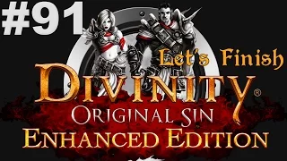 Let's Finish Divinity Original Sin Enhanced Edition #91