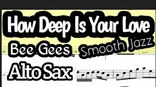 How Deep Is Your Love Alto Sax Sheet Music Backing Track Play Along Partitura Smooth Jazz