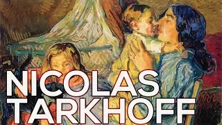 Nicolas Tarkhoff: A collection of 130 paintings (HD)