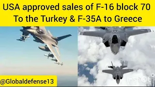 USA approved sale of F-16 block 70 to Turkey & F-35A to Greece #turkey #türkiye #usa #greece #india