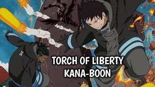 Fire Force Season 2 - Opening 2 Full with lyrics romaji『Torch of Liberty』by KANA-BOON