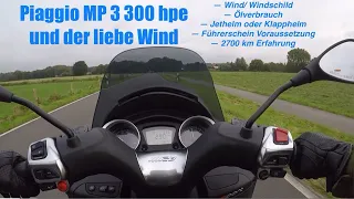 Piaggio MP3 300 hpe und der liebe Wind... 💨