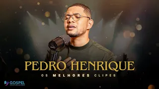 Pedro Henrique | Os Melhores Clipes [Coletânea Vol. 1]