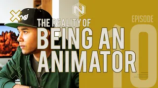 The REALITY OF BEING AN ANIMATOR