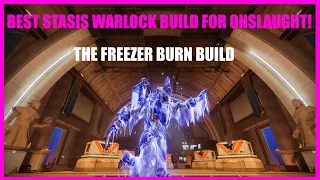 Best Stasis Warlock build for Onslaught! THE FREEZER BURN BUILD Destiny 2 #onslaught #destiny2