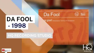 Da Fool -  No Good - HQ Recording Studio Re - upload