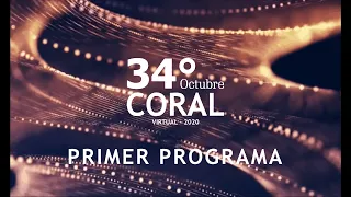 34° OCTUBRE CORAL | 1° PROGRAMA