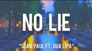 No Lie - Sean Paul ft. Dua Lipa (Lyrics dan Terjemahan)
