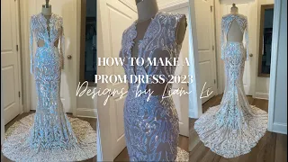 Making a Prom Dress 2023 | Designs by Liam Li