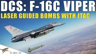 DCS: F-16C Viper - Laser Guided Bombing with JTAC