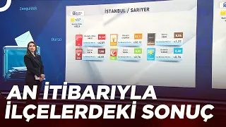 İstanbul'un İlçeleri Tek Tek Sonuçlanıyor | TV100 Seçim Özel