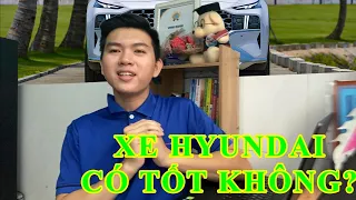 XE HYUNDAI CÓ TỐT KHÔNG?