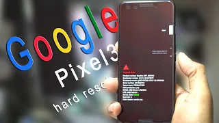 Google Pixel 3 full Hard Reset (password delete)