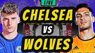 🔴 CHELSEA vs WOLVES LIVE Football Watchalong - Premier League Match