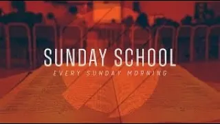 Sunday School 4-7-24