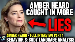Amber Heard LIES MORE in Full Today Interview: Behavior & Body Language Expert Reacts to Part 1