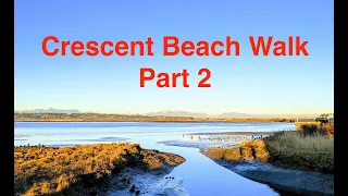 [4K] Walking Tour Around Crescent Beach Part 2, Surrey, BC, Canada.