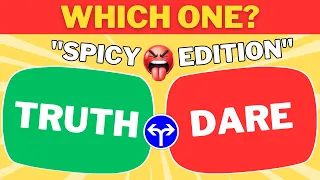 Truth Or Dare Challenge - Spicy Edition 🥵🌶️🔥