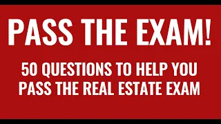 Real Estate Exam 2024 - 50 Questions To Pass The Real Estate Exam In 2024