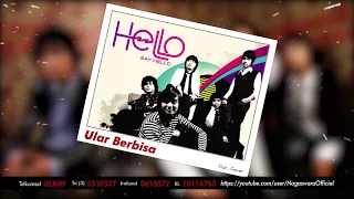 HELLO - Ular Berbisa (Official Audio Video)