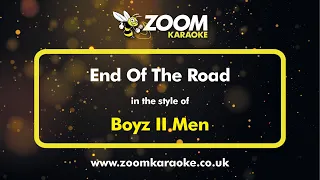 Boyz II Men - End Of The Road - Karaoke Version from Zoom Karaoke