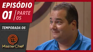 MASTERCHEF BRASIL (24/03/2019) | PARTE 5 | EP 01 | TEMP 06