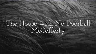 The House with No Doorbell McCafferty lyrics
