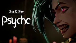 Jinx & Silco | Psycho [4K]