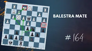 The Balestra Mate | Checkmating Pattern - Daily Lesson with a Grandmaster 164