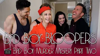 Bad Boy Bloopers: "Bad Boy Murder Mystery Part Two"