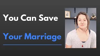 You Can Save Your Marriage (Even If Your Spouse Wants Out)